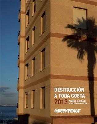 Greenpeace: Destrucción a toda costa 2013 (Análisis del litoral español a escala municipal)