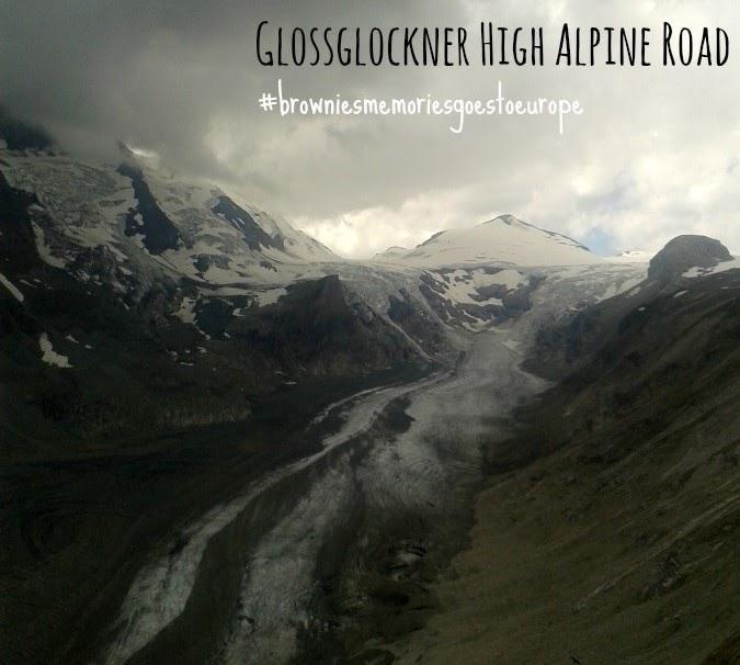 #browniesmemoriesgoestoeurope: Glossglockner High Alpine Road