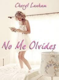 Reseñas Semanales: 'No Me Olvides' de Cheryl Lanham
