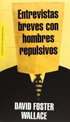 Entrevistas breves con hombres repulsivos de David Foster Wallace