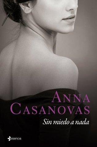 Sin Miedo a Nada Malditos Bastardos, #1  - Anna Casanovas