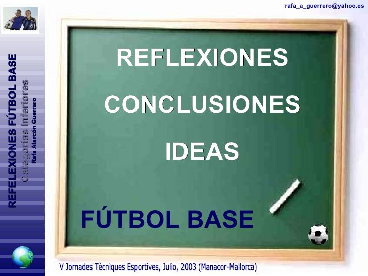 REFLEXIONES SOBRE EL FÚTBOL BASE. RAFA GUERRERO