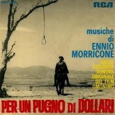 [Clásico Telúrico] Ennio Morricone - A Fistfull Of Dollars (1964)