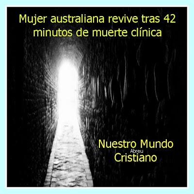 Mujer australiana revive tras 42 minutos de muerte clínica