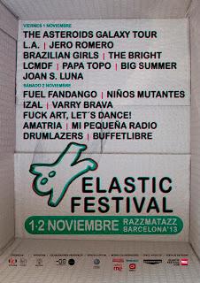 Elastic Festival 2013: Fuel Fandango, Niños Mutantes, L.A., Jero Romero, Brazilian Girls, The Asteroids Galaxy Tour...