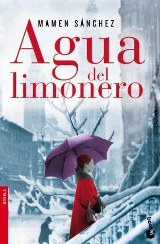 Agua del limonero de Mamen Sánchez, un libro lleno de amor y misterio Agua del limonero de Mamen Sánchez, un libro lleno de amor y misterio