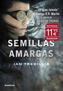 [Sección Literatura] ¡Regálame! Semillas Amargas de Ian Tregillis