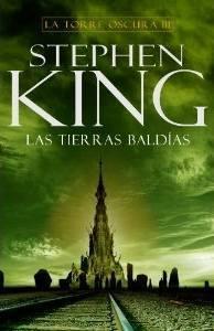 Las tierras baldías (La torre oscura #3) de Stephen King