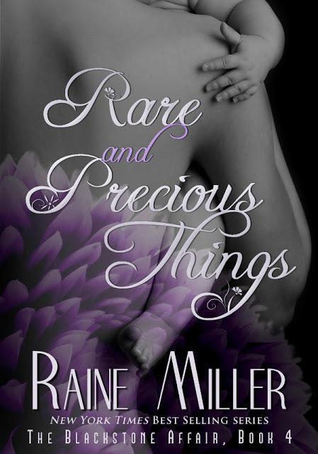 Rare and Precious Things - The Blackstone Affair #4 - Raine Miller