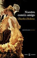 Nuestro común amigo. Charles Dickens