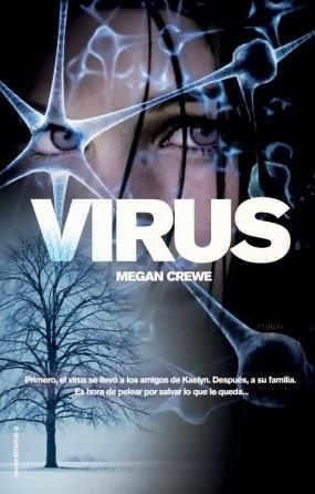 Próximamente en España: Virus (El mundo en ruinas, #2) de Megan Crewe