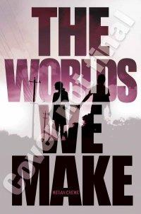 The Worlds We Make (Fallen World, #3)