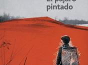 PÁJARO PINTADO Jerzy Kosinski