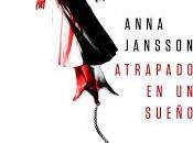 Atrapado sueño Anna Jansson