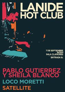 Pablo Gutierrez y Sheila Blanco, Loco Moretti y Satellite protagonizan la IV Lanide Hot Club