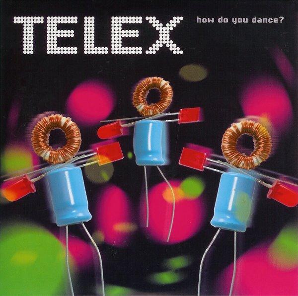 TELEX - HOW DO YOU DANCE?