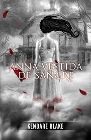 Anna vestida de sangre, de Kendare Blake