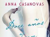 Reseña Doce años instante, Anna Casanovas