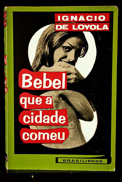 Bebel, que a cidade comeu, Ignácio de Loyola Brandão