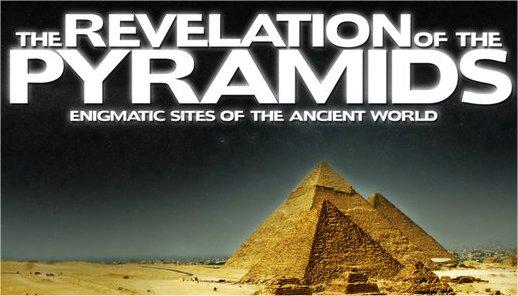 La revelación de las pirámides: el mejor documental para la verdad - Paperblog