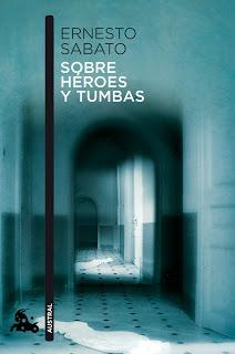 Sobre héroes y tumbas (Ernesto Sabato)