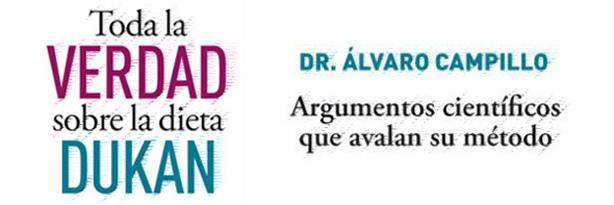 Toda la verdad sobre la dieta Dukan, el libro del Dr Campillo Soto