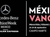 Mercedes-Benz Fashion Week México powered American Express demuestra Vanguardia