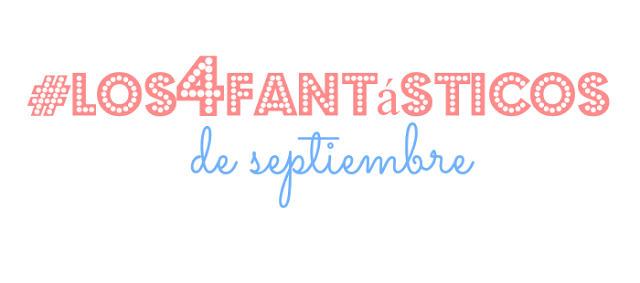 Los 4 fantásticos de Septiembre