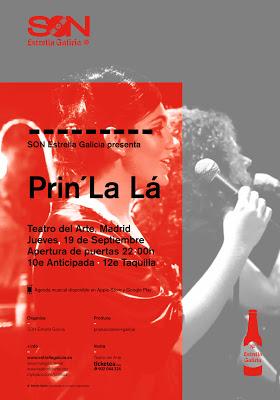 SON Estrella Galicia: Prin' La Lá (19 d Septiembre; Teatro del Arte -Madrid-)