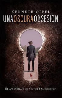 Reseña: Una Oscura Obsesión *Kenneth Oppel* Reseña: Una Oscura Obsesión *Kenneth Oppel*
