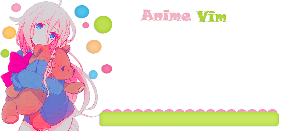 Nueva ahijada: Anime Vim