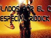 Programa radio line: Chiflados cine, especial Riddick