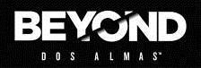 Beyond Dos almas tendrá demo disponible en octubre Logo Beyond Beyond Dos almas tendrá demo disponible en octubre