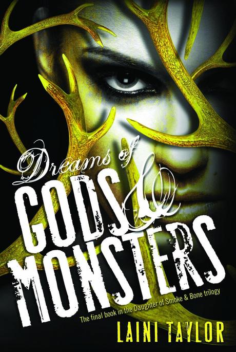 Portada Revelada: Dreams of Gods & Monsters (Daughter of Smoke & Bone, #3) de Laini Taylor
