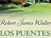 puentes Madison County, Robert James Waller