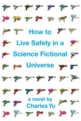 'How to live safely in a science fictional universe', de Charles Yu