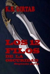 NOVELAS: Los Doce Filos (2ª Parte): La Búsqueda, los Guerreros Sagrados