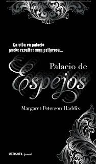 Reseña: El palacio de Espejos - Margaret Peterson Haddix