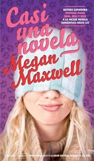 Reseña - Casi una novela, Megan Maxwell