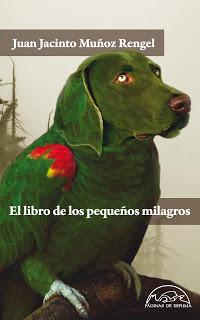 Novedad Páginas de Espuma: 'El libro de los pequeños milagros', de Juan Jacinto Muñoz Rengel
