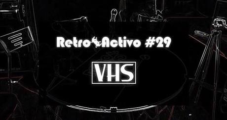 Retroactivo podcast #29