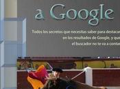 Toreando Google, eBook gratis español para posicionar mejor sitio gigante búsquedas