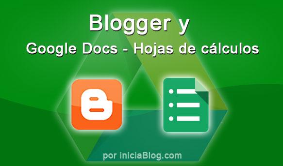 Blogger y Google Docs hojas de cálculo