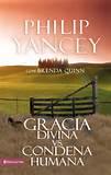 Comentario del  libro, Gracia Divina Vs Condena Humana.