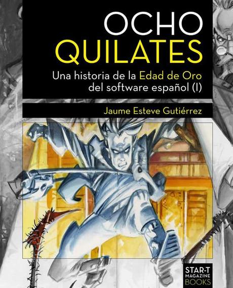 Ocho Quilates, la Biblia de la Edad de Oro del Soft Español