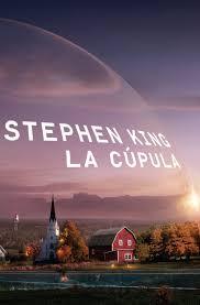 'La Cúpula' de Stephen King