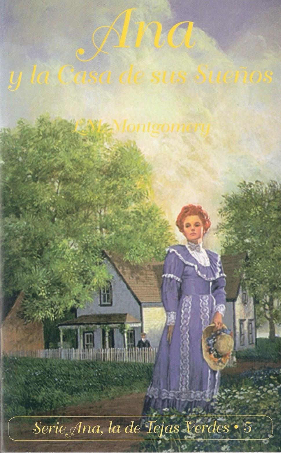 COLECCIÓN L. M. MONTGOMERY: Ana de las Tejas Verdes