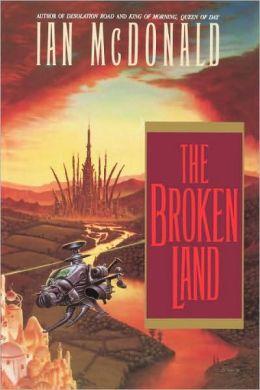 'The broken land', de Ian McDonald