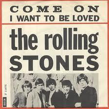 COME ON / I WANT TO BE LOVED - The Rolling Stones, 1963