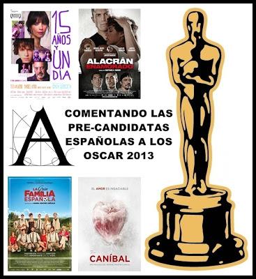 Comentando las pre-candidatas españolas a los Premios Oscar 2013...